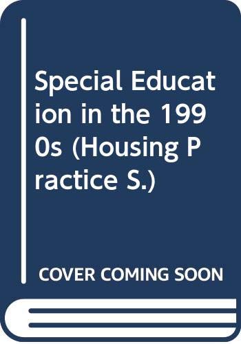 Special Education in the 1990s: Achievements and Prospects (Housing Practice S.) Social Sciences