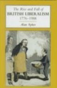 The Rise and Fall of British Liberalism, 1776-1988 Philosophy