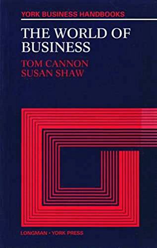 The World of Business (York Business Handbooks) Business, Finance & Career