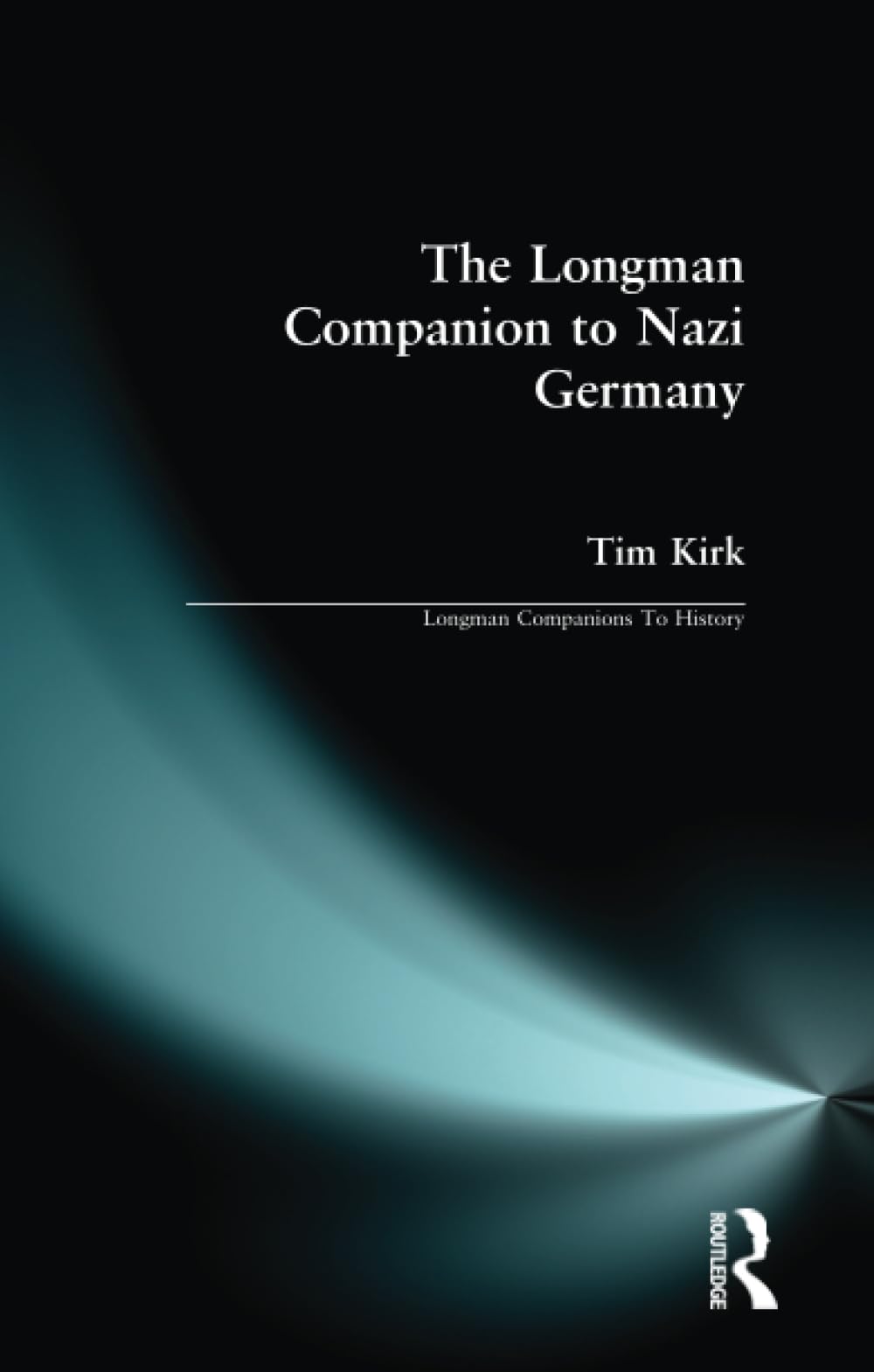 The Longman Companion to Nazi Germany book