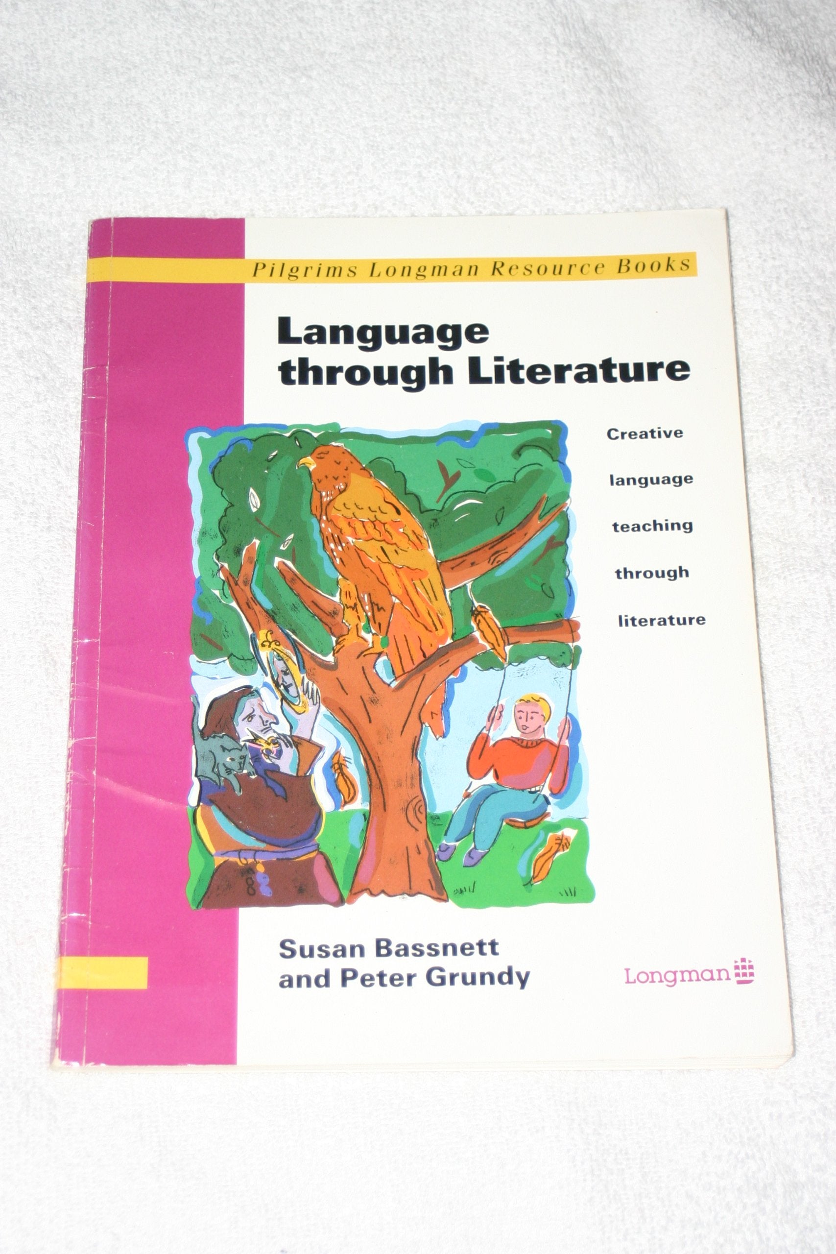 Language Through Literature: Creative Language Teaching Through Literature (Pilgrims Longman Resource Books) Foreign Languages ​​& Dictionaries