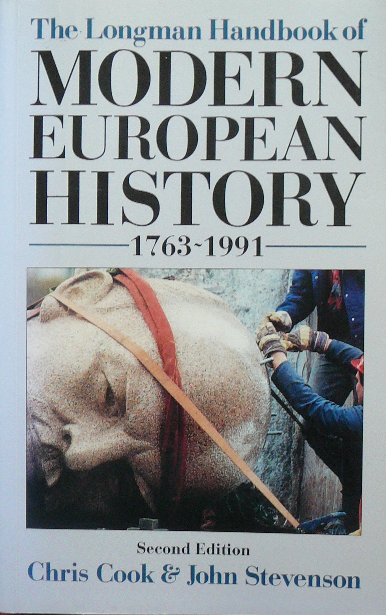 Longman Handbook of Modern European History, 1763-1991 (Longman Handbooks To History) Social Sciences