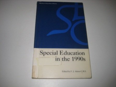 Special Education in the 1990's Education & Training