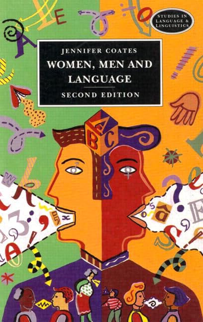 Women Men and Language: A Sociolinguistic Account of Gender Differences in Language (Studies in Language and Linguistics) Social Sciences