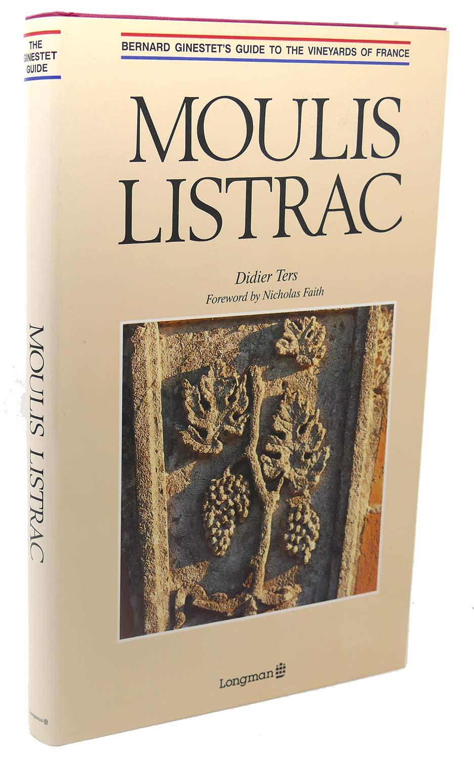 Moulis Listrac (Guide to the Vineyards of France) Cooking & Enjoying