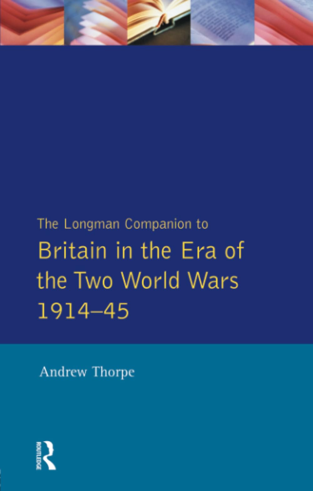 Longman Companion to Britain in the Era of the Two World Wars 1914-45, The book