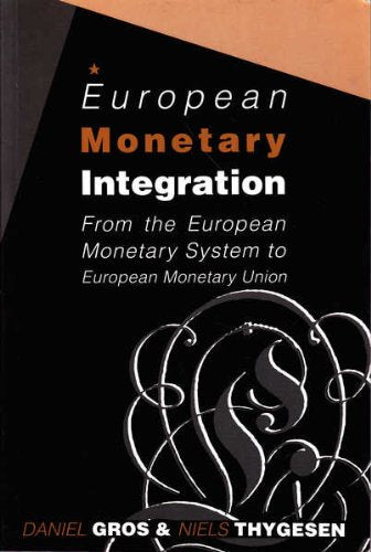 European Monetary Integration: From the European Monetary System to Economic and Monetary Union Business, Finance & Career