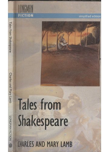 Tales from Shakespeare (Longman Fiction S.) Foreign Languages ​​& Dictionaries