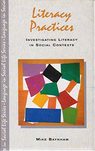 Literacy Practices: Investigating Literacy in Social Contexts (Language in Social Life Series) Contemporary literature