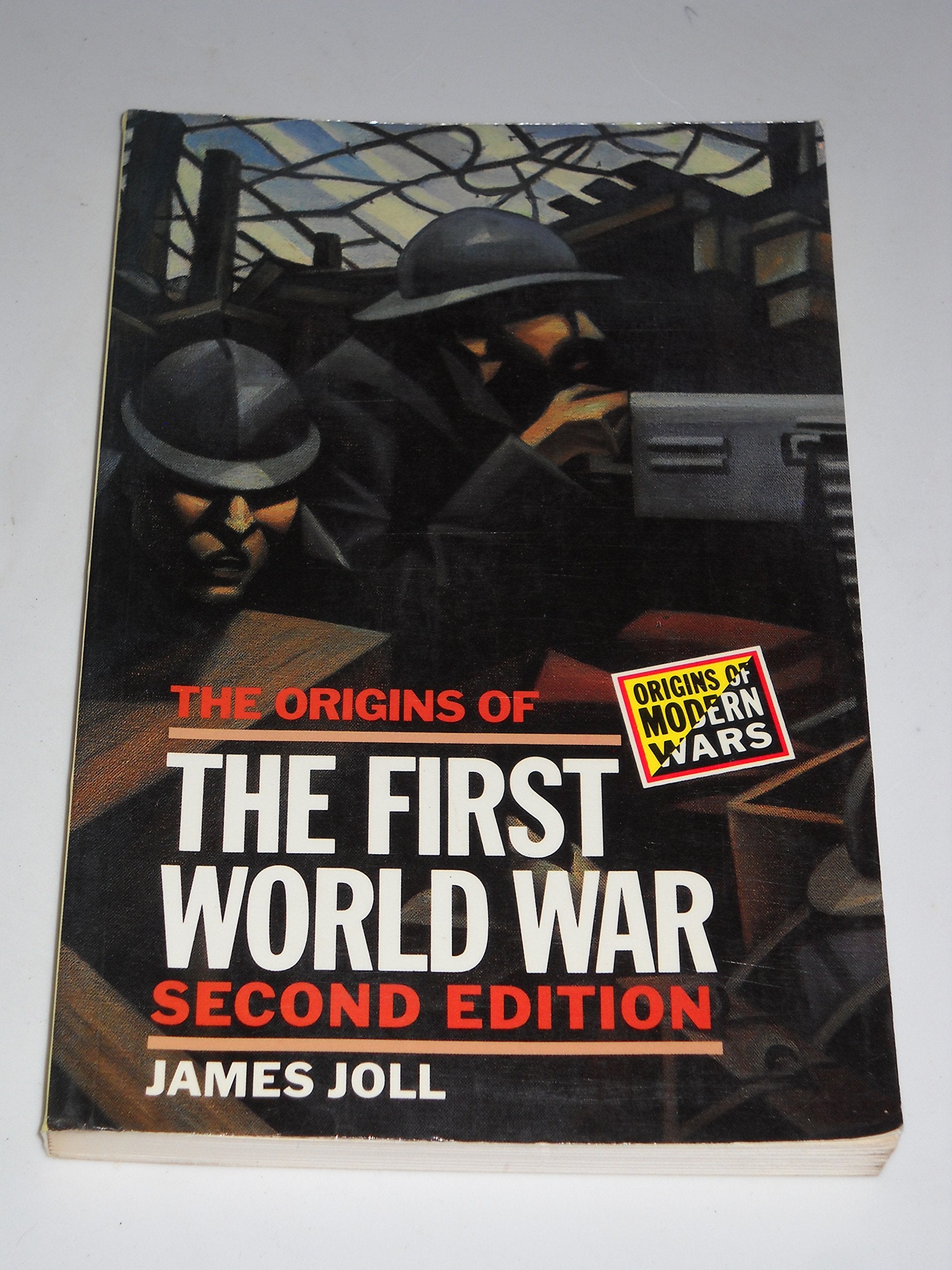 The Origins of the First World War (Origins of Modern Wars) Politics & History