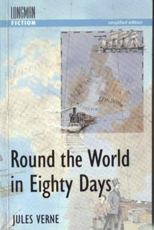 Around the World in Eighty Days (Longman Fiction S.) Classics