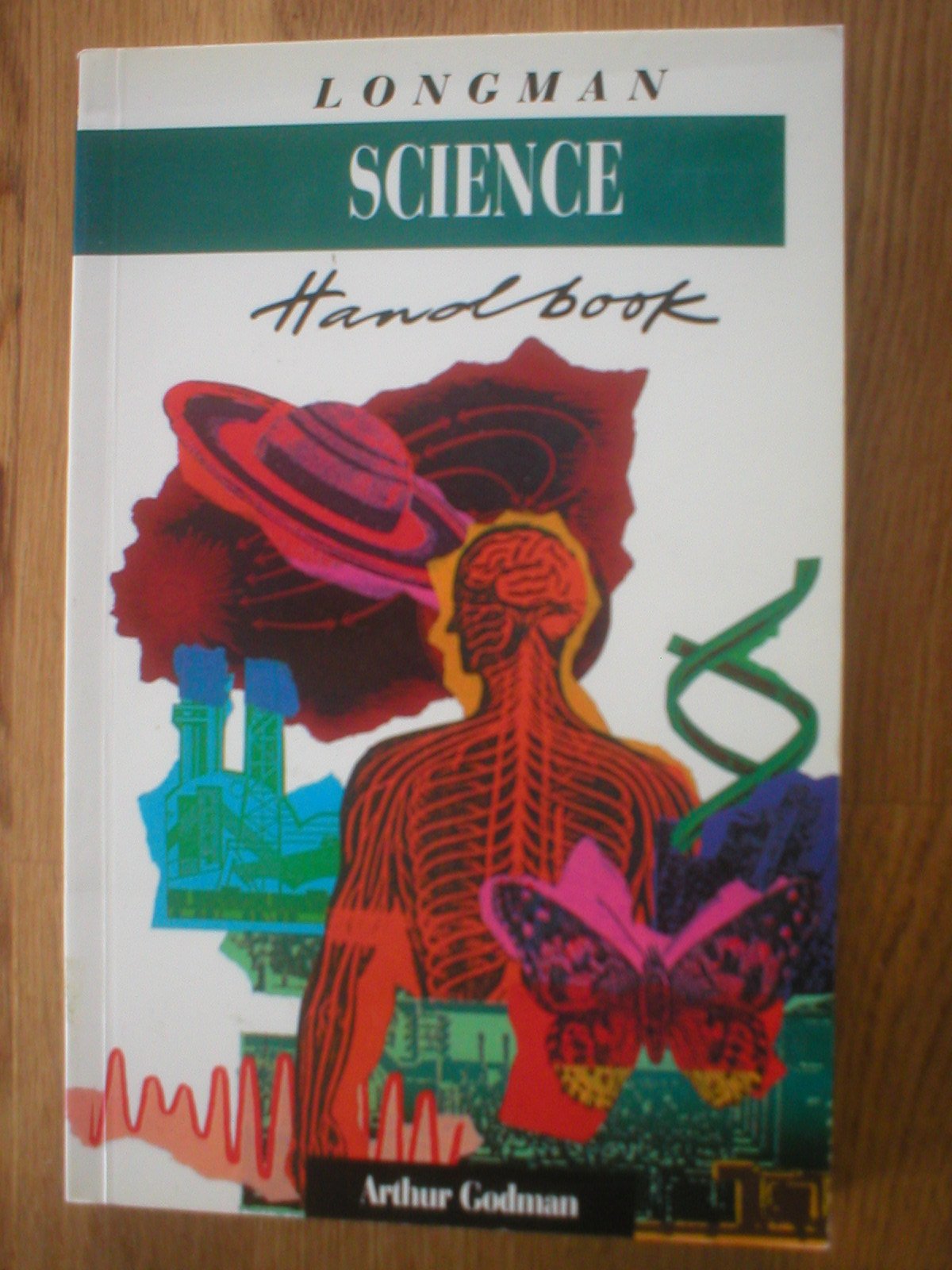 Longman Science Handbook: All Fields of Scientific Language Explained and Illustrated book
