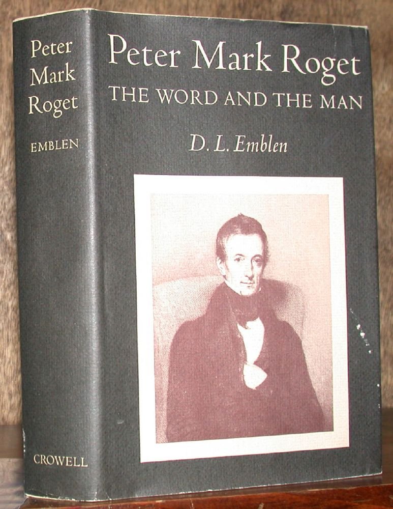 Peter Mark Roget: the word and the man Books