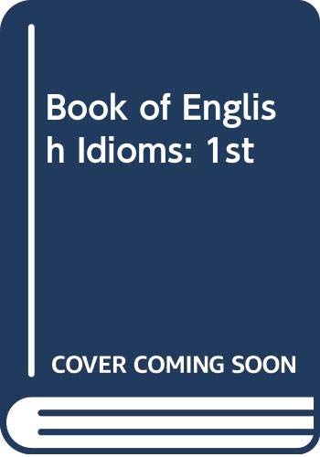 Book of English Idioms: 1st Books