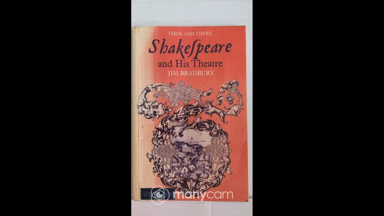 Shakespeare and His Theatre (Then and There Series) Memories