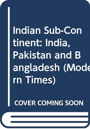 Indian Sub-Continent: India, Pakistan and Bangladesh book