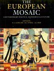 The European Mosaic: Contemporary Politics, Economics and Culture book
