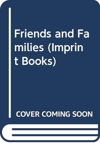 Friends and Families (Imprint Books) Books