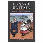 France and Britain, 1900-1940: Entente and Estrangement Politics & History