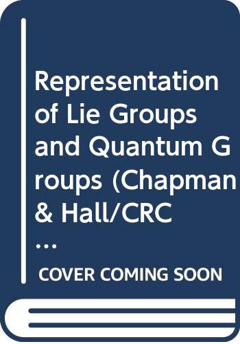 Representations of Lie Groups and Quantum Groups (Research Notes in Mathematics Series) Mathematics