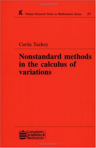 Nonstandard Methods in the Calculus of Variations (Research Notes in Mathematics Series, Band 297) Mathematics