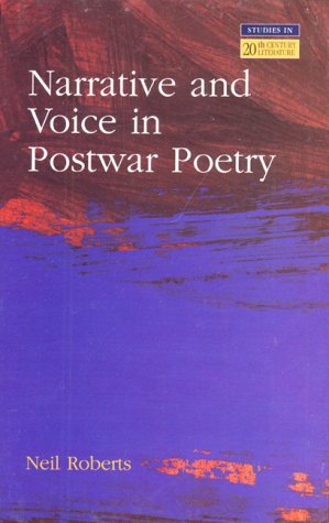 Narrative and Voice in Postwar Poetry (Studies in Twentieth-century Literature) Poetry