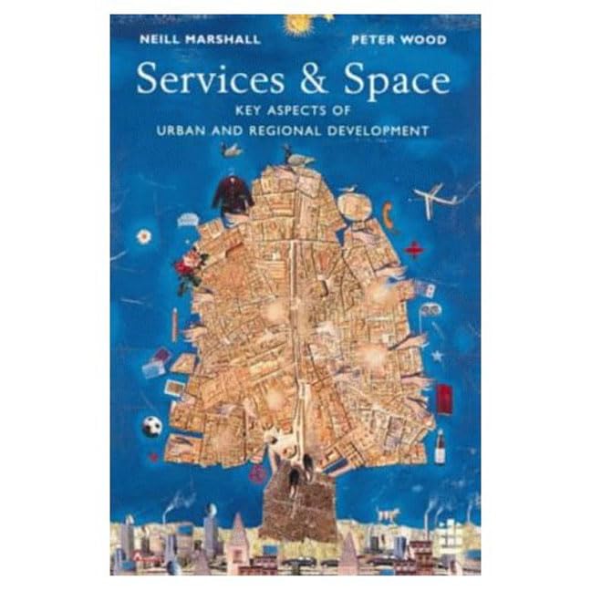 Services and Space: Key Aspects of Urban and Regional Development Business, Finance & Career