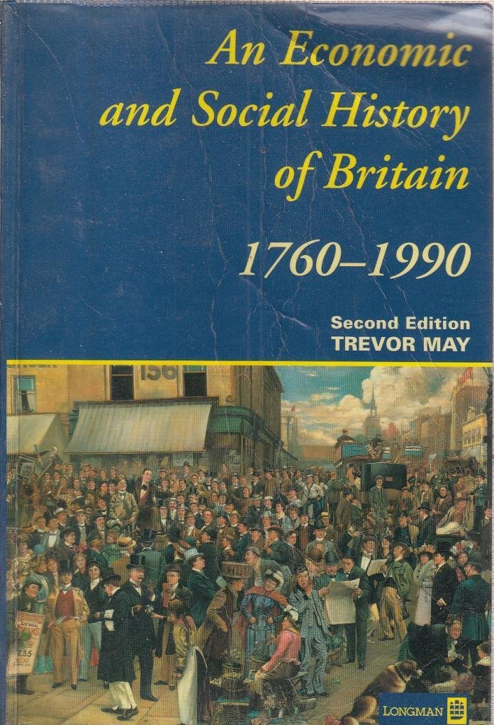 Economic & Social History of Britain, An 2nd. Edition book