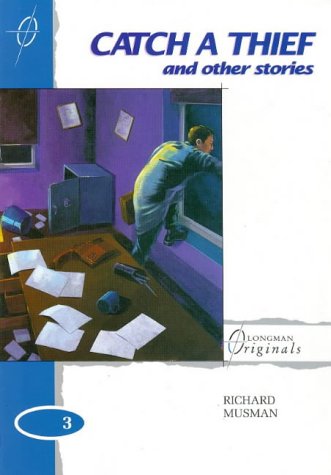 Catch a Thief and Other Stories (Longman Originals) Foreign Languages ​​& Dictionaries
