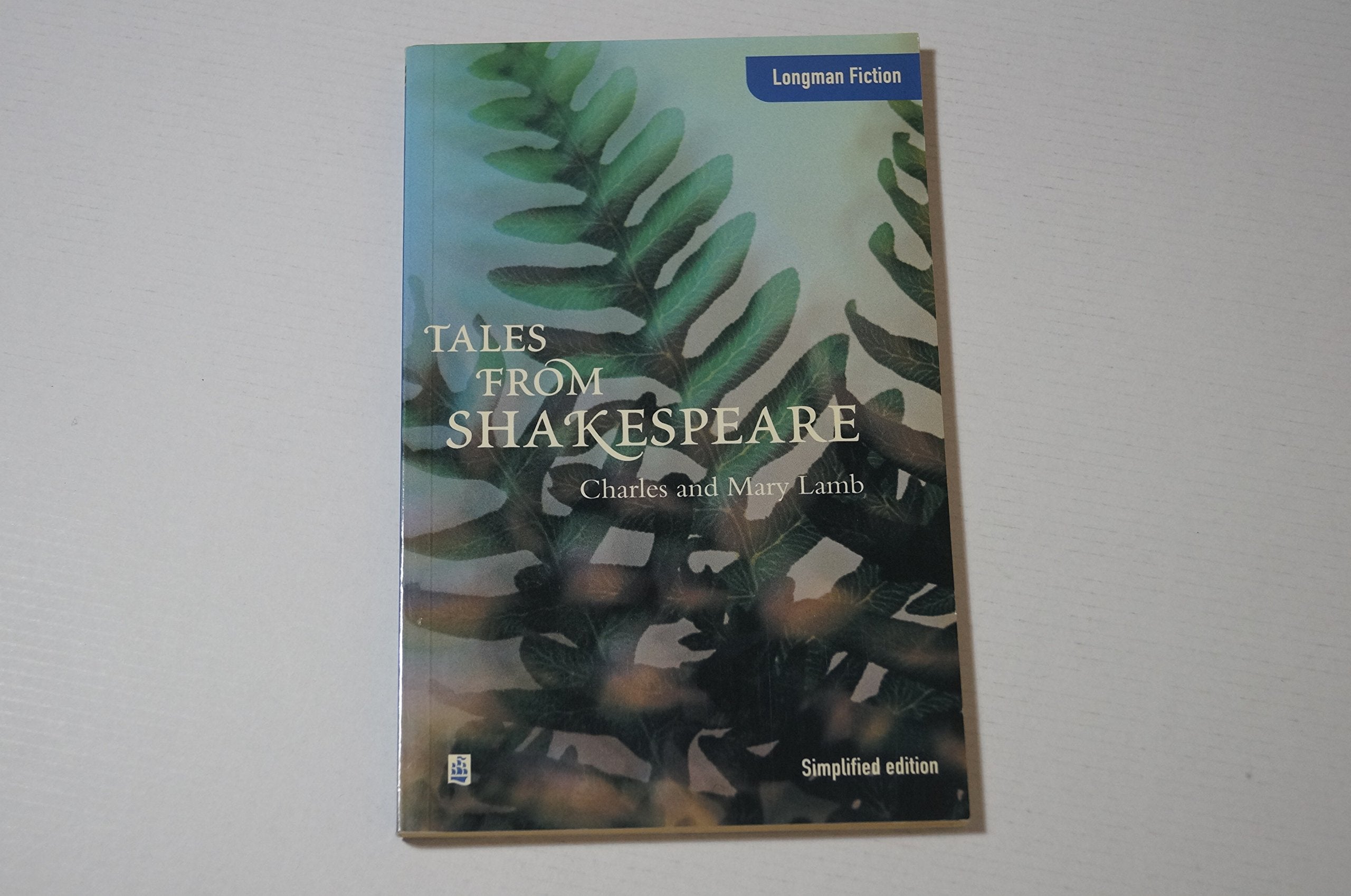 Tales from Shakespeare (Longman Fiction S.) Foreign Languages ​​& Dictionaries