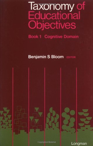 Taxonomy of Educational Objectives, Handbook 1: Cognitive Domain book