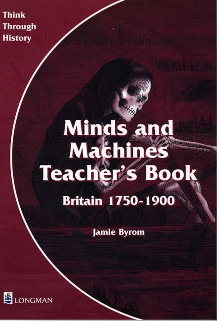 Think Through History: Minds and Machines Teacher's Book 3 Paper Books