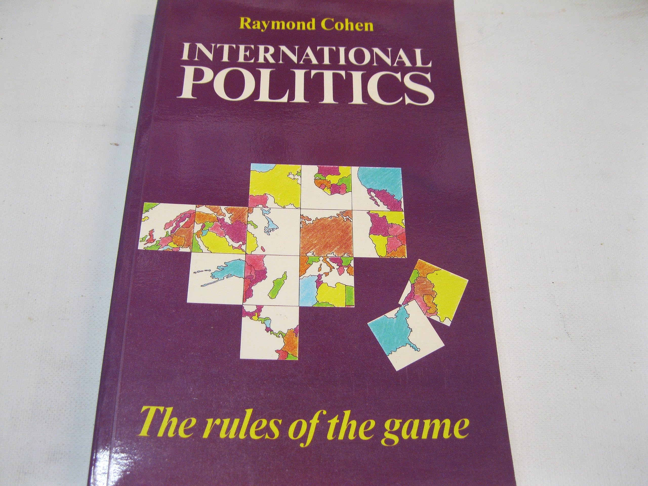 International Politics: The Rules of the Game book
