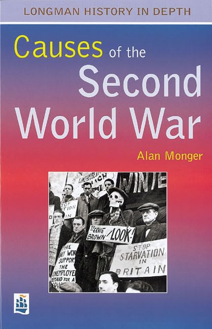 Causes of the Second World War, The Paper (LONGMAN HISTORY IN DEPTH) Philosophy
