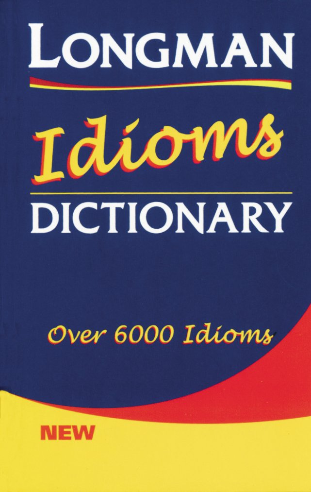 Longmans Idioms Dictionary Cased (Other Dictionaries) General education
