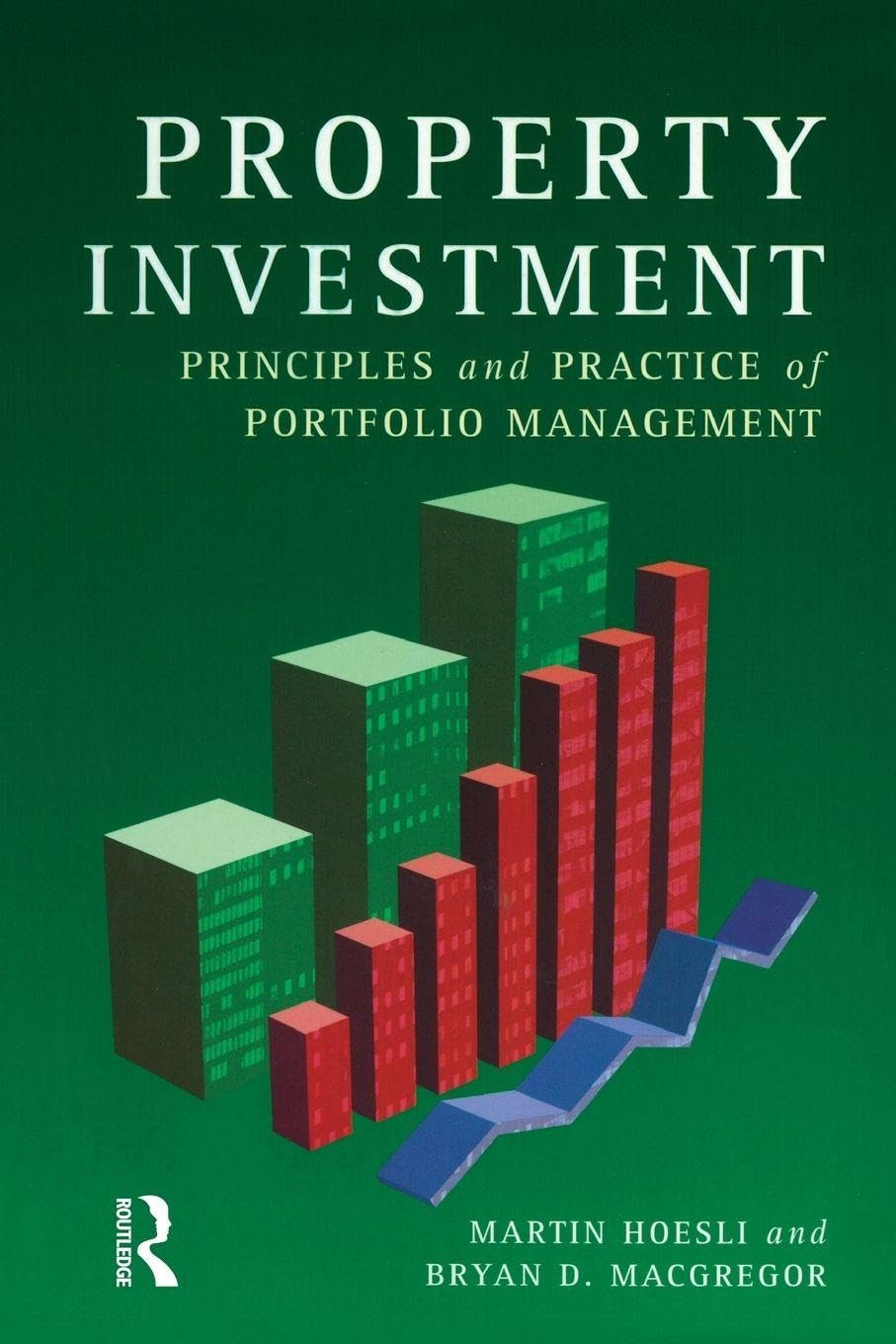 Property Investment: Principles and Practice of Portfolio Management Business & Technology