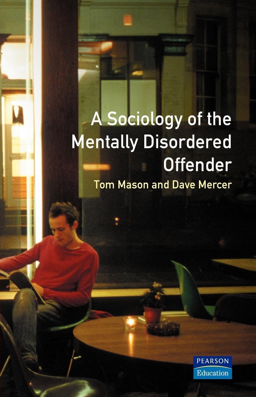 The Sociology of the Mentally Disordered Offender Law