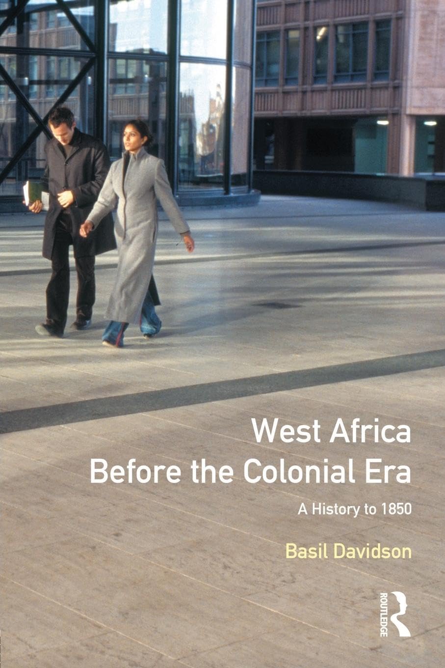 West Africa before the Colonial Era: A History to 1850 General education