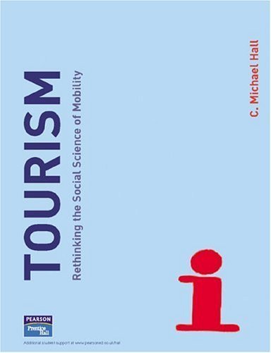 Tourism: Rethinking the Social Science of Mobility Business, Finance & Career