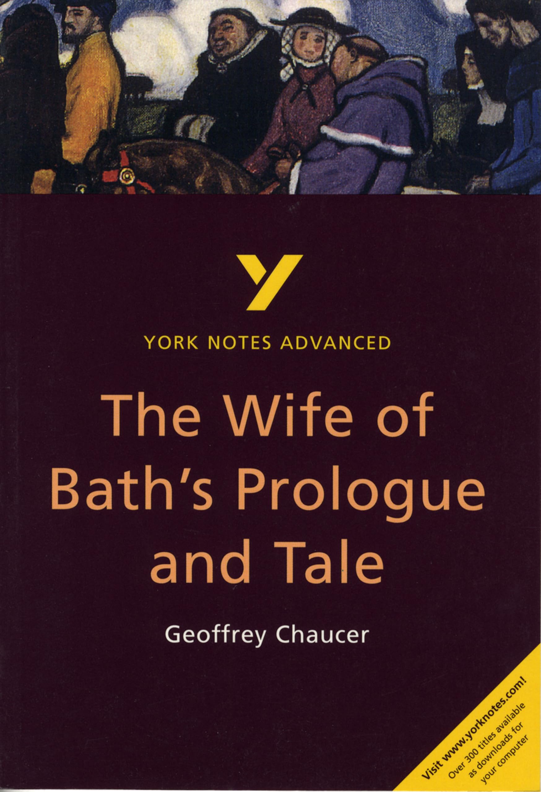 The Wife of Bath's Prologue and Tale (York Notes Advanced) English Literature Study Guide - for 2026, 2027 exams Contemporary literature