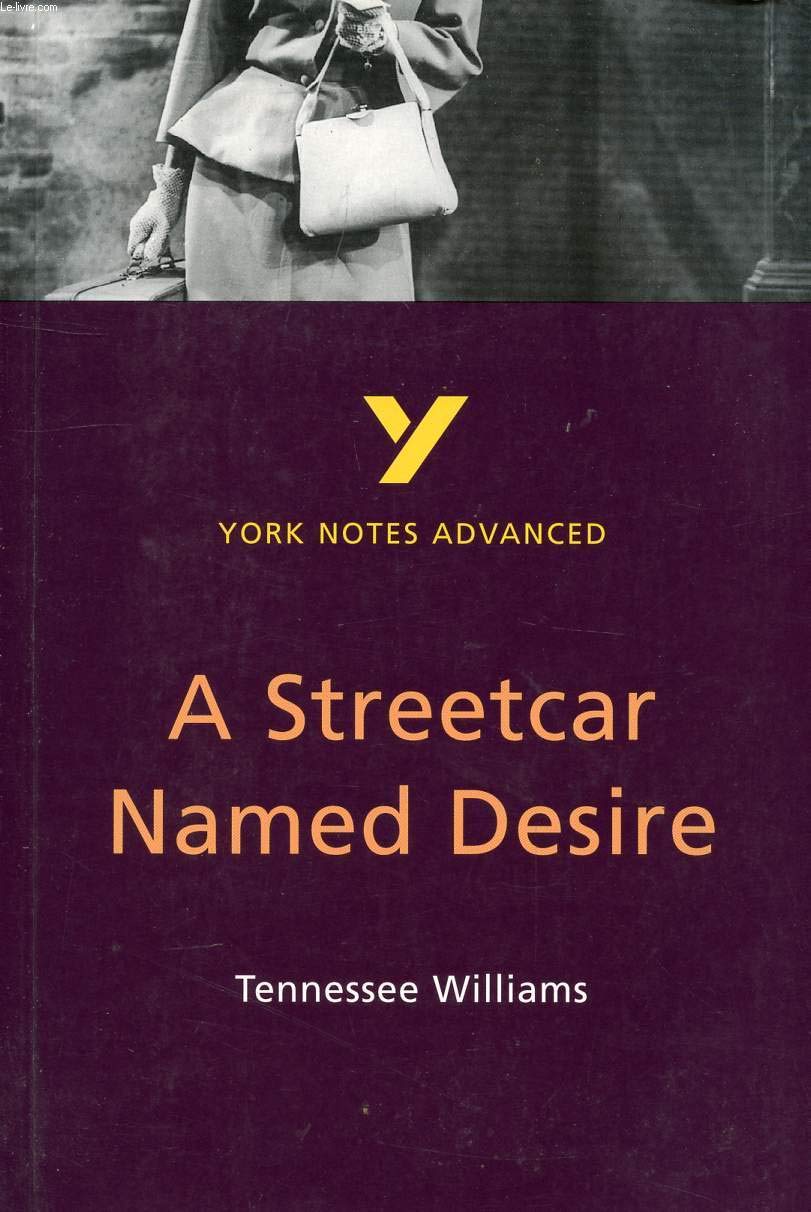 A Streetcar Named Desire (York Notes Advanced) Contemporary literature