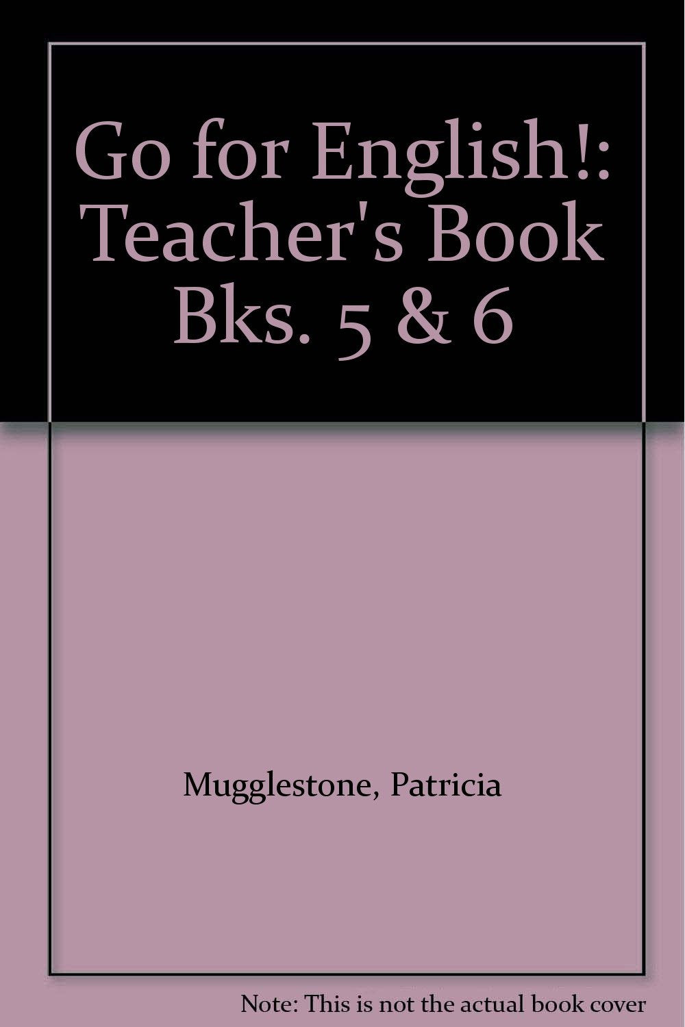 Go for English! Teacher's Book 5 & 6 Foreign Languages ​​& Dictionaries
