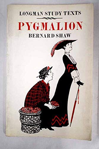 Pygmalion (Study Texts S.) Drama