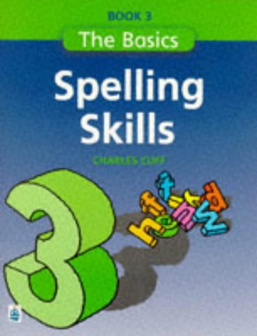 The Basics Series Spelling Skills Book 3 Paper (Longman Back to Basics) Professional & Reference Books