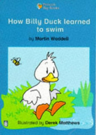How Billy Duck Learned to Swim (Pelican Big Books) Professional & Reference Books