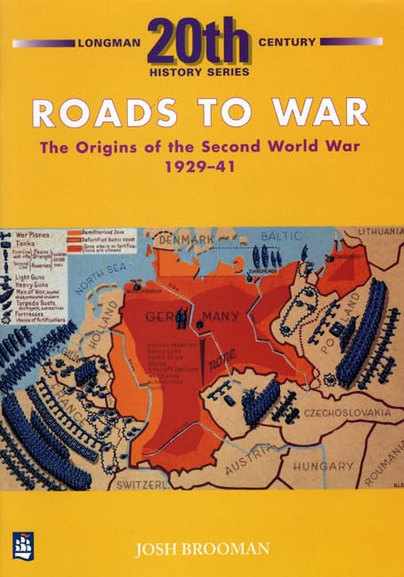 Roads to War: The Origins of the Second World War, 1929-41 (Longman 20th Century History Series) Politics & History