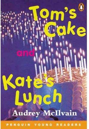 Tom'S Cake And Kate'S Lunch Pyr1 L: Text in English (Penguin Young Readers (Graded Readers)) Philosophy