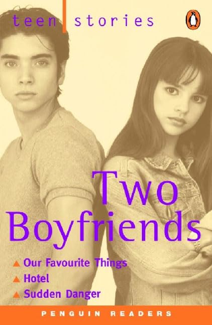 Teen Stories - Two Boyfriends (Penguin Readers (Graded Readers)) Classics