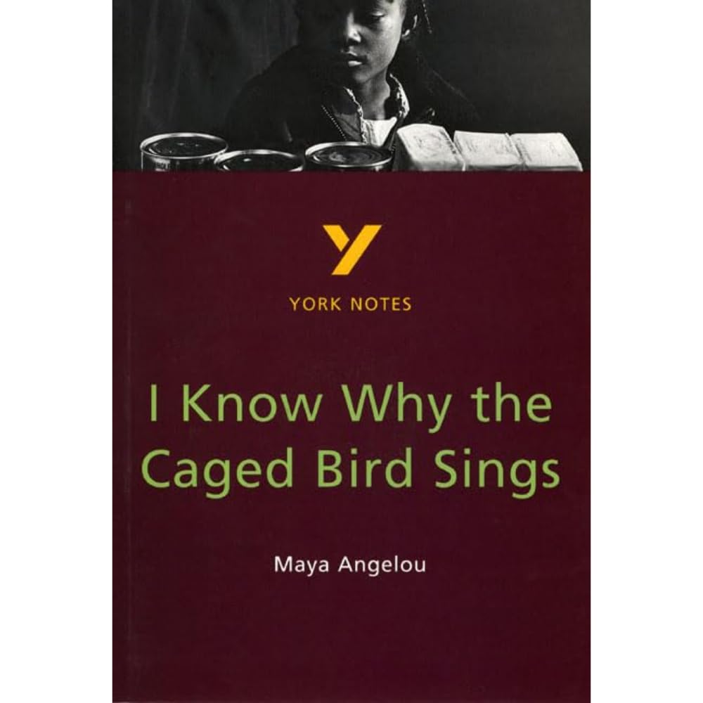 Maya Angelou 'I Know Why the Caged Bird Sings': Text in English (York Notes) Professional & Reference Books