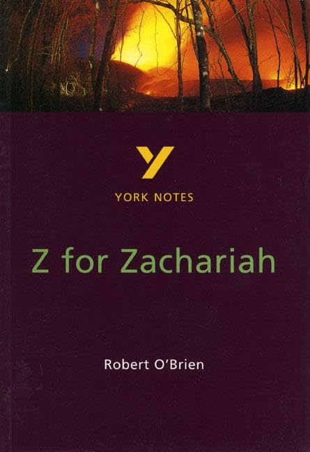 Z for Zachariah York Notes GCSE English Literature Study Guide - for 2026, 2027 exams Contemporary literature